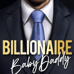 Billionaire Baby Daddy novel (Abigail and Mason)	by Yoshyaw